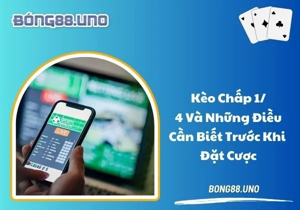 cược chấp 1/4