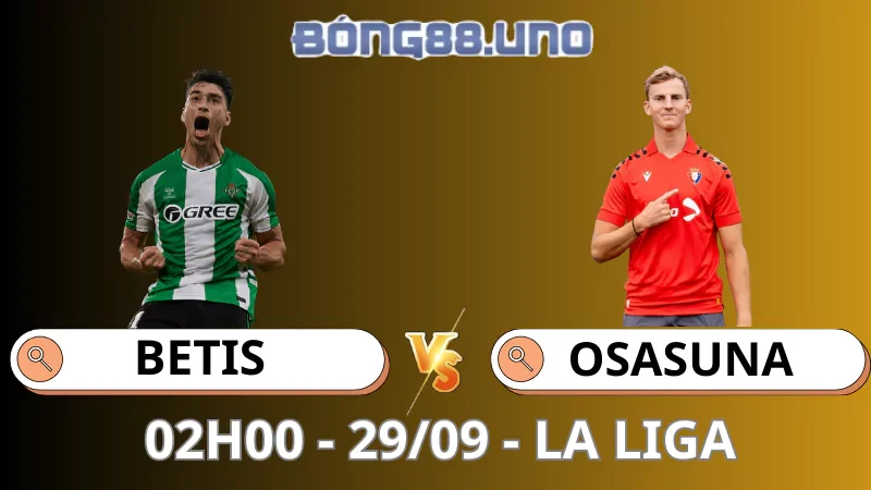 Soi Kèo Betis Vs Osasuna