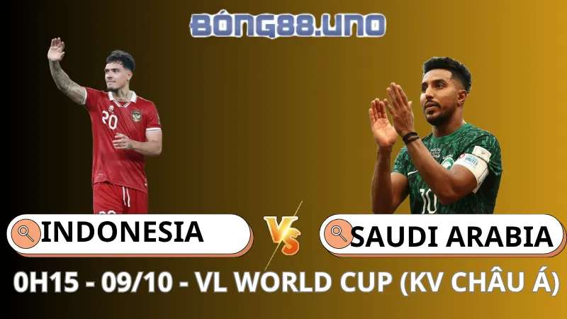 Soi Kèo Indonesia Vs Saudi Arabia
