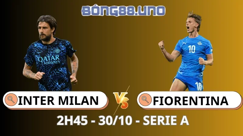 Soi Kèo Inter Milan Vs Fiorentina