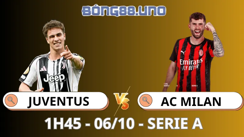 Soi Kèo Juventus Vs AC Milan