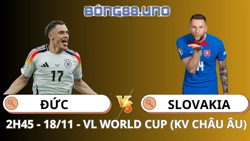 Soi Kèo Đức Vs Slovakia