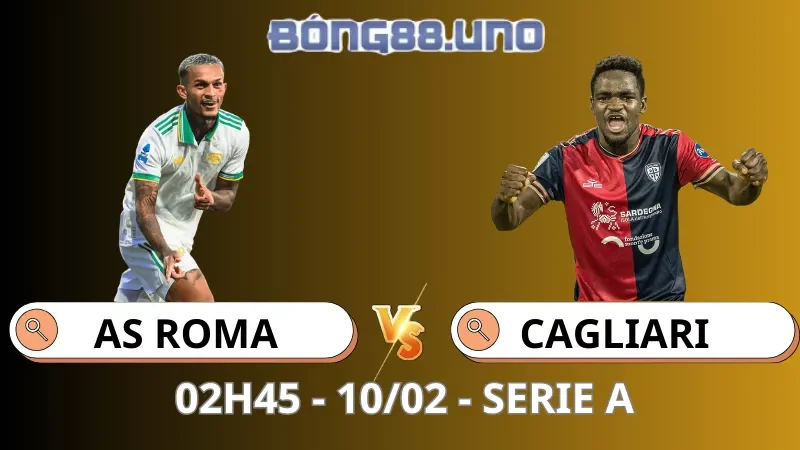Soi Kèo AS Roma Vs Cagliari