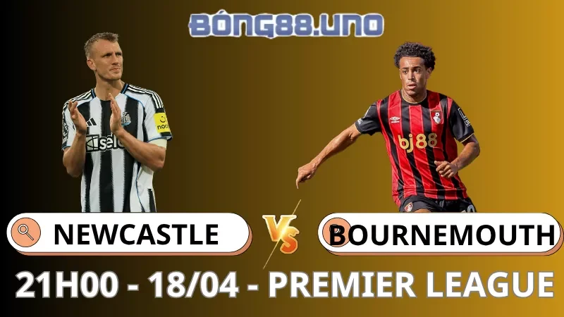 Soi Kèo Newcastle Vs Bournemouth - Premier League - 18/04/2026